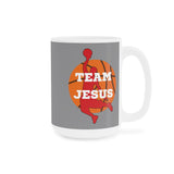 Team Jesus | Basketball | Ceramic Mug (11oz\15oz\20oz)