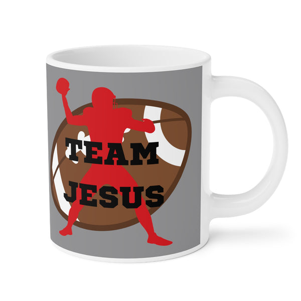 Team Jesus | Football | Ceramic Mug (11oz\15oz\20oz)