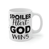 Spoiler Alert: God Wins | Ceramic Mug (11oz\15oz\20oz)