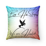 By His Stripes Spun Polyester Square Pillow | Inspirational | Christian Gift | Beautiful | Decorative